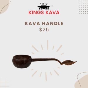 Premium Kava Handle